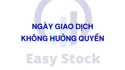 Ngày giao dịch không hưởng quyền và Ngày đăng ký cuối cùng
