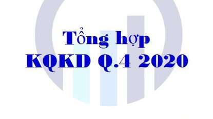 Tổng họp kết quả kinh doanh quý IV/2020