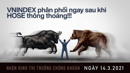 Chứng khoán ngày 14/04/2021 - VNINDEX có phiên phân phối lớn sau khi HOSE thông thoáng giao dịch