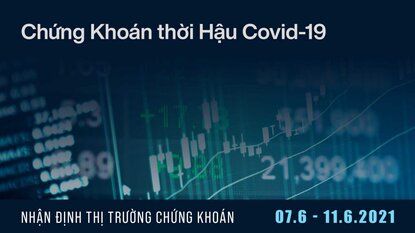 Chứng khoán tuần 7/6 - 11/6 2021: Dầu khí sẽ thăng hoa ?